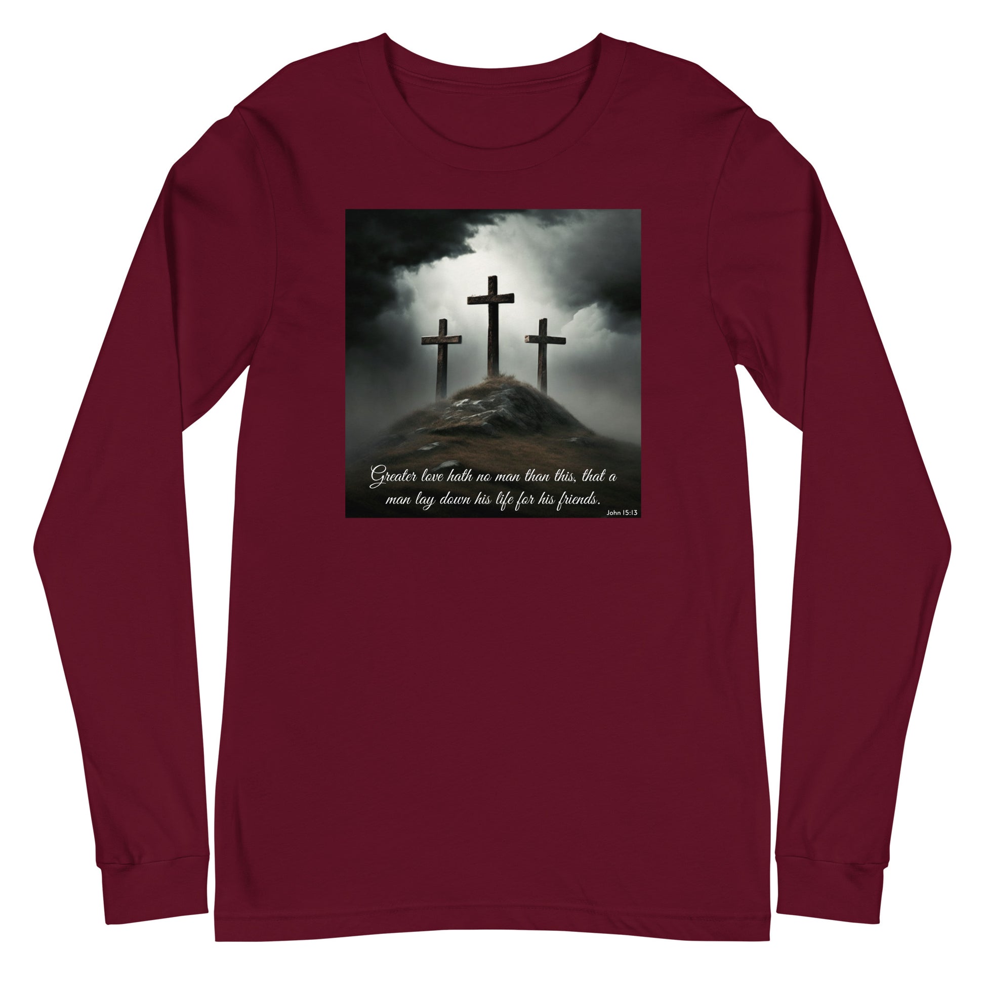 Three Crosses Crucifixion Men's Long Sleeve Tee John 15:13 Maroon
