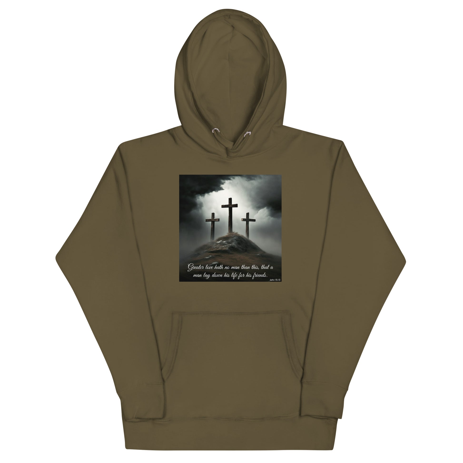Three Crosses Crucifixion Men's Hooded Sweatshirt John 15:13 Military Green