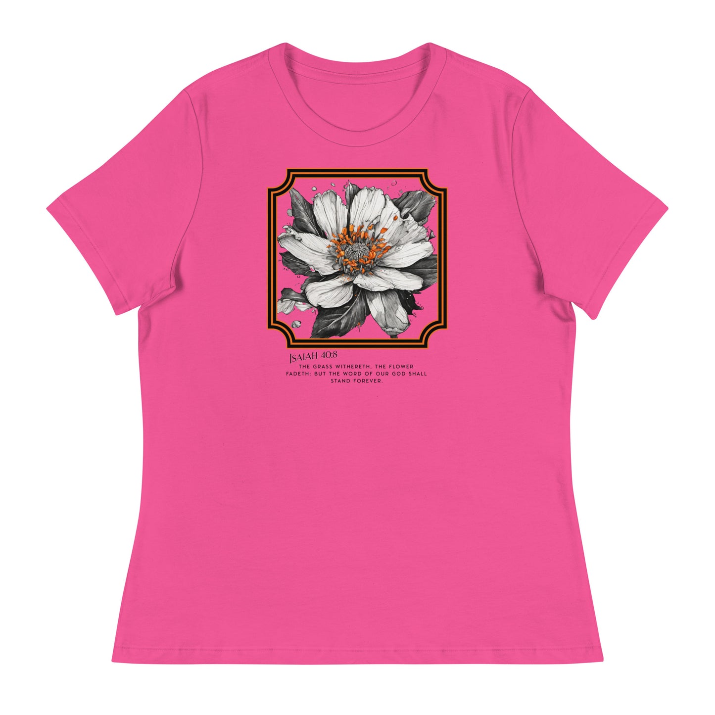 Isaiah 40:8 Flower Fadeth Women's Christian Graphic T-Shirt Berry
